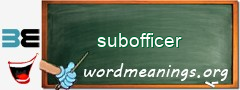 WordMeaning blackboard for subofficer